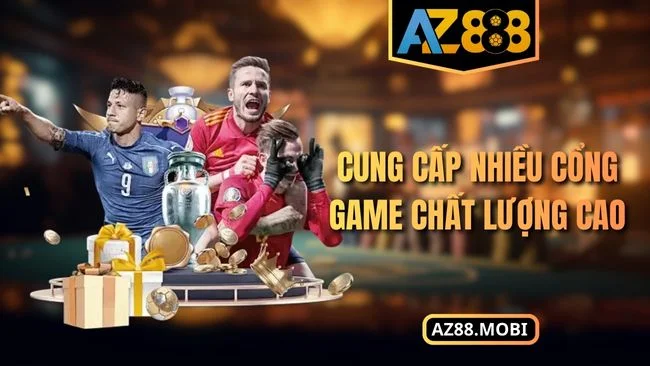 Cung cấp nhiều cổng game chất lượng cao