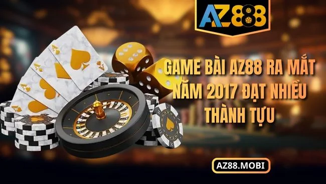 Game bài AZ88 ra mắt năm 2017 đạt nhiều thành tựu