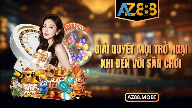 cách truy cập đúng AZ88 Giải quyết mọi trở ngại khi đến với sân chơi