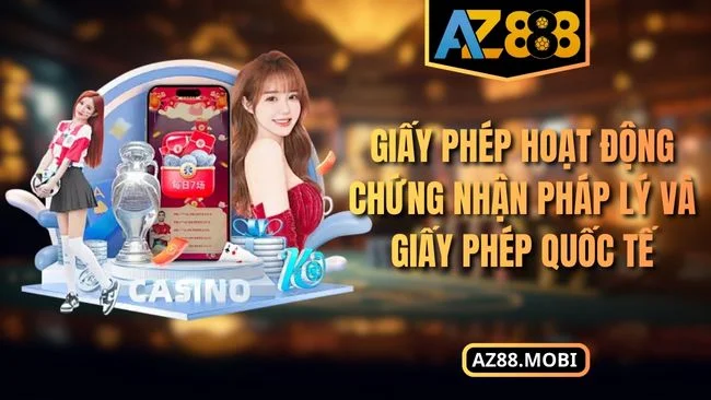 Giấy phép hoạt động chứng nhận pháp lý và giấy phép quốc tế