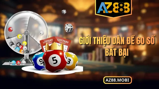 Giới thiệu dàn đề 60 số bất bại 
