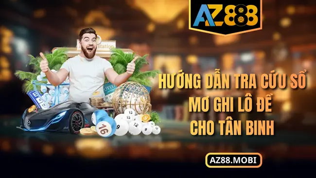 Hướng dẫn tra cứu sổ mơ ghi lô đề cho tân binh