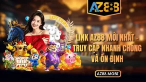 link AZ88 mới nhất