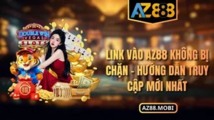 Link vào AZ88 không bị chặn