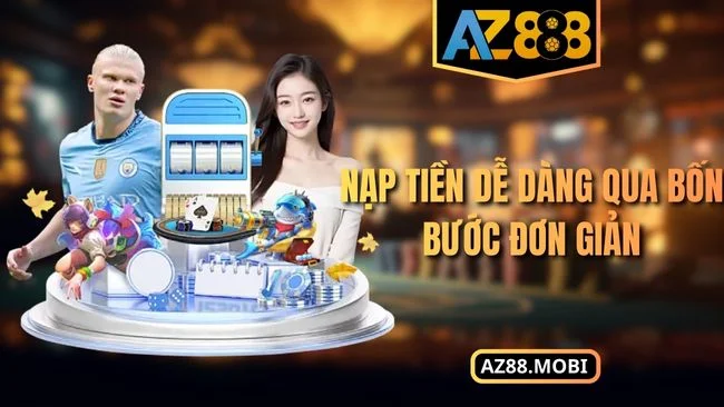 Nạp tiền dễ dàng qua bốn bước đơn giản