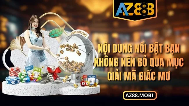 Nội dung nổi bật bạn không nên bỏ qua mục giải mã giấc mơ