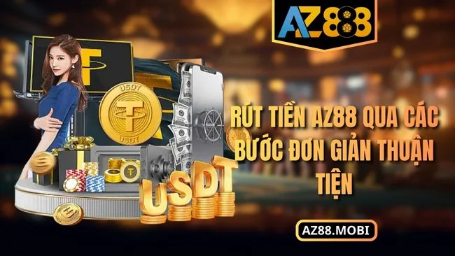 Rút tiền AZ88 qua các bước đơn giản thuận tiện