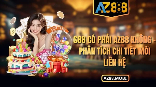 S88 có phải AZ88 không