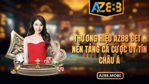 Thương hiệu AZ88 bet