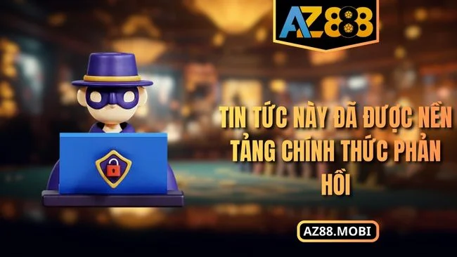 Tin tức này đã được nền tảng chính thức phản hồi