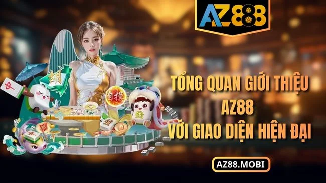 Tổng quan giới thiệu AZ88 với giao diện hiện đại